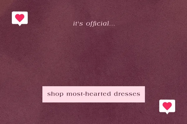 Shop most-hearted dresses