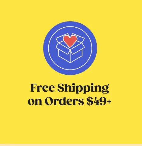FREE SHIPPING ON ORDERS $49+