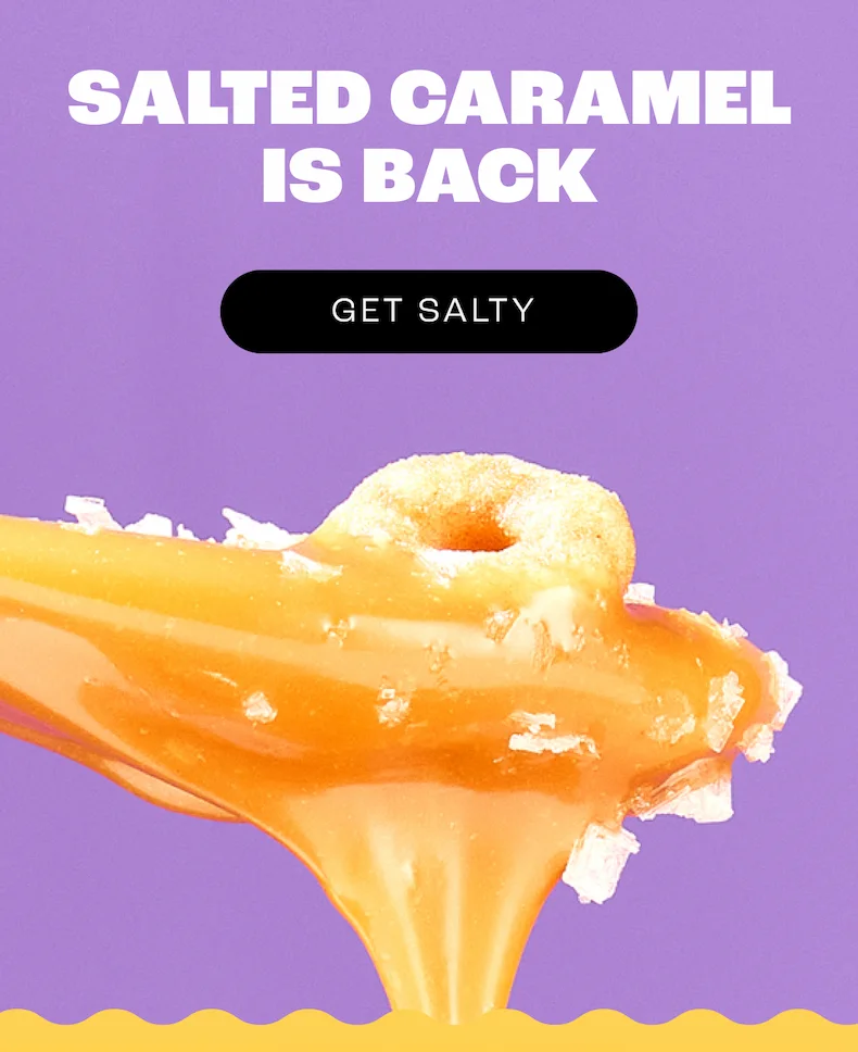 SALTED CARAMEL IS BACK