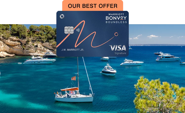 Our Best Offer: Marriott Bonvoy Boundless® Card