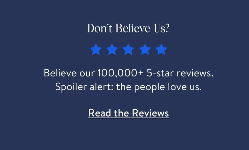 Don't believe us?