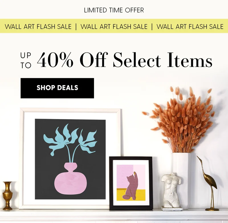 Limited Time | Wall Art Flash Sale | Up to 40% Off Select Items | Shop Deals