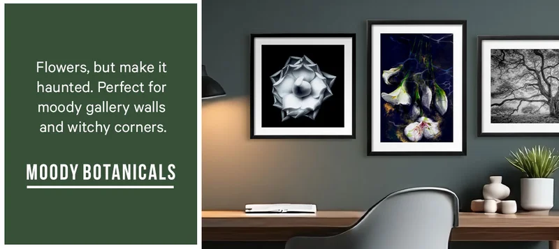 Flowers, but make it haunted. Perfect for moody gallery walls and witchy corners. - Shop Moody Botanicals