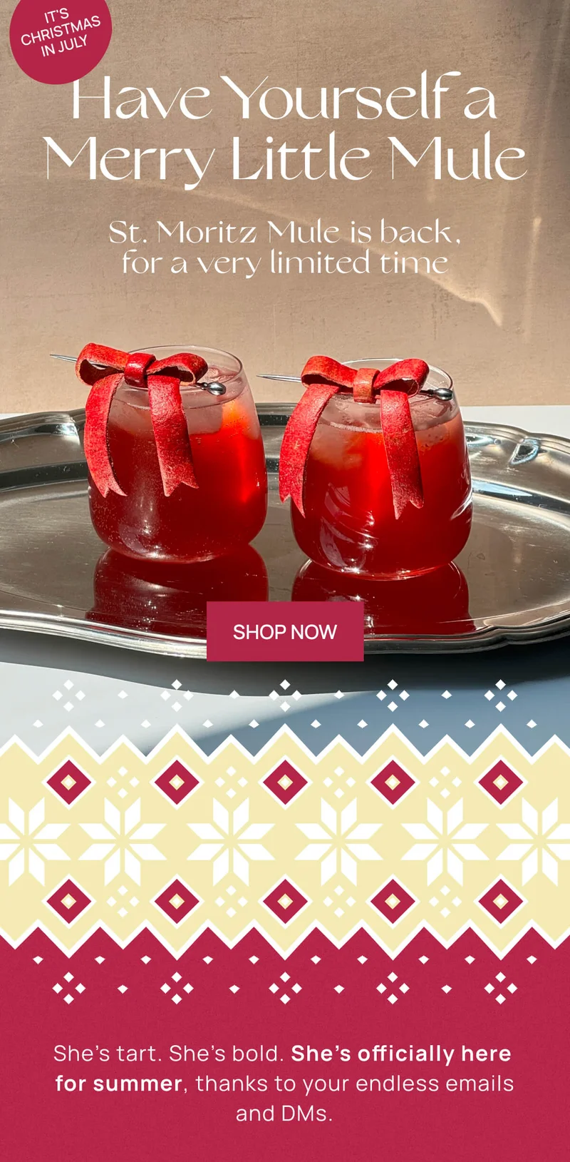 Have Yourself a Merry Little Mule | St. Moritz Mule is back for a very limited time.