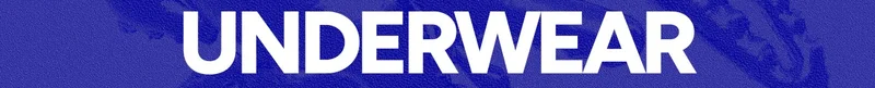 UNDERWEAR