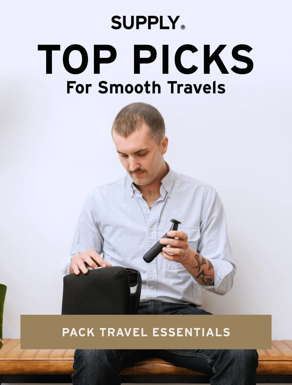 Top Picks for Smooth Travels   [ Pack Travel Essentials ]