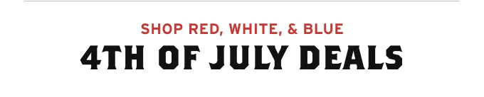 4th of July Deals