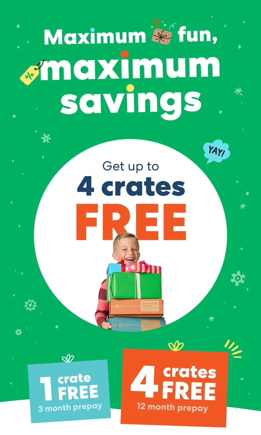 Give fun that lasts beyond the holidays! Get up to 4 crates FREE