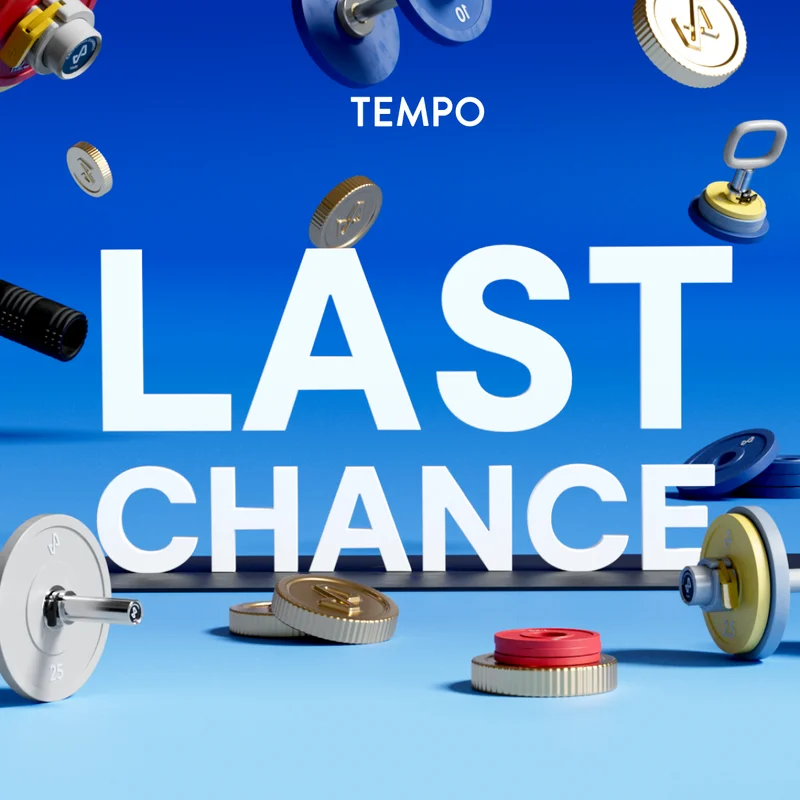 Tempo logo at the top with a background of weights and coins falling with the text "Last Chance" over top