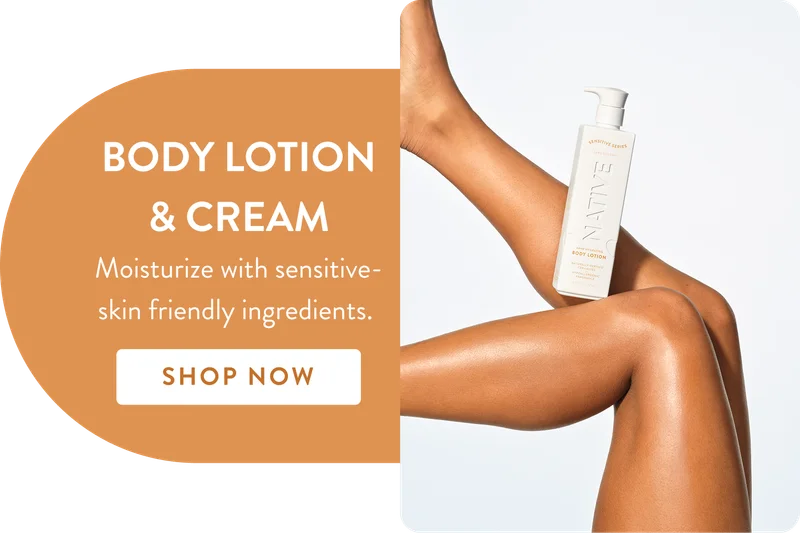 Body lotion and cream. Moisturize with sensitive skin friendly ingredients. Shop Body lotion and cream. Moisturize with sensitive skin friendly ingredients. Shop
