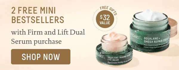 2 Free Mini Bestsellers with Firm and Lift Dual Serum