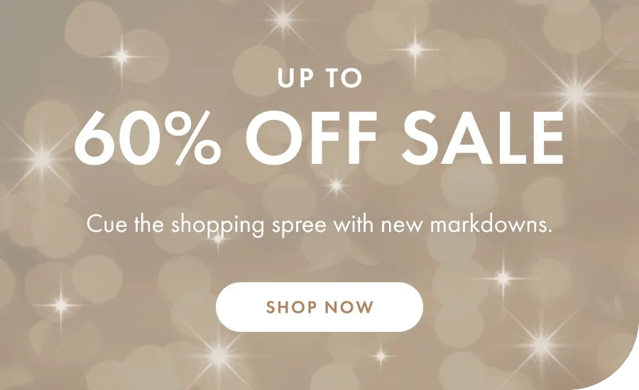 Shop Up To 60% Off Sale