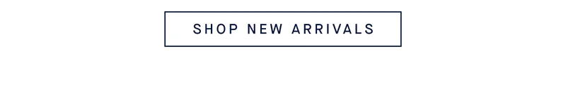 SHOP NEW ARRIVALS SHOP NEW ARRIVALS
