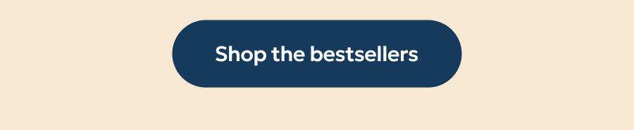 Shop the bestsellers