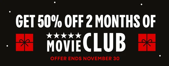Movie Club | GET 50% OFF 2 MONTHS OF MOVIE CLUB