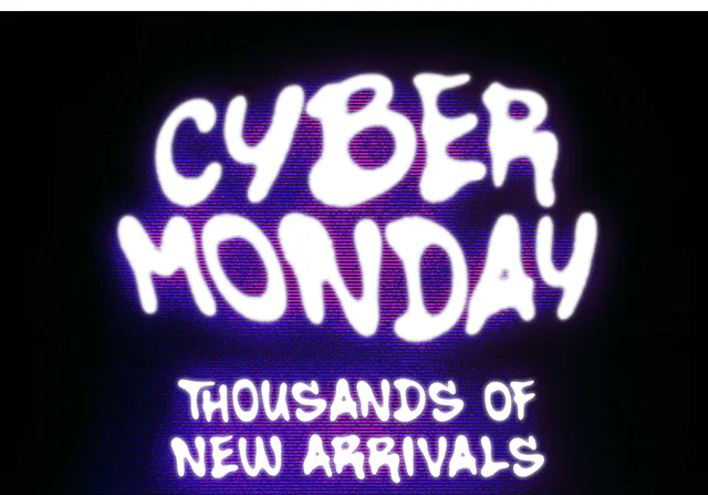 Cyber Monday Thousands of New Arrivals! Up to 60 Percent Off Sitewide. Shop Now