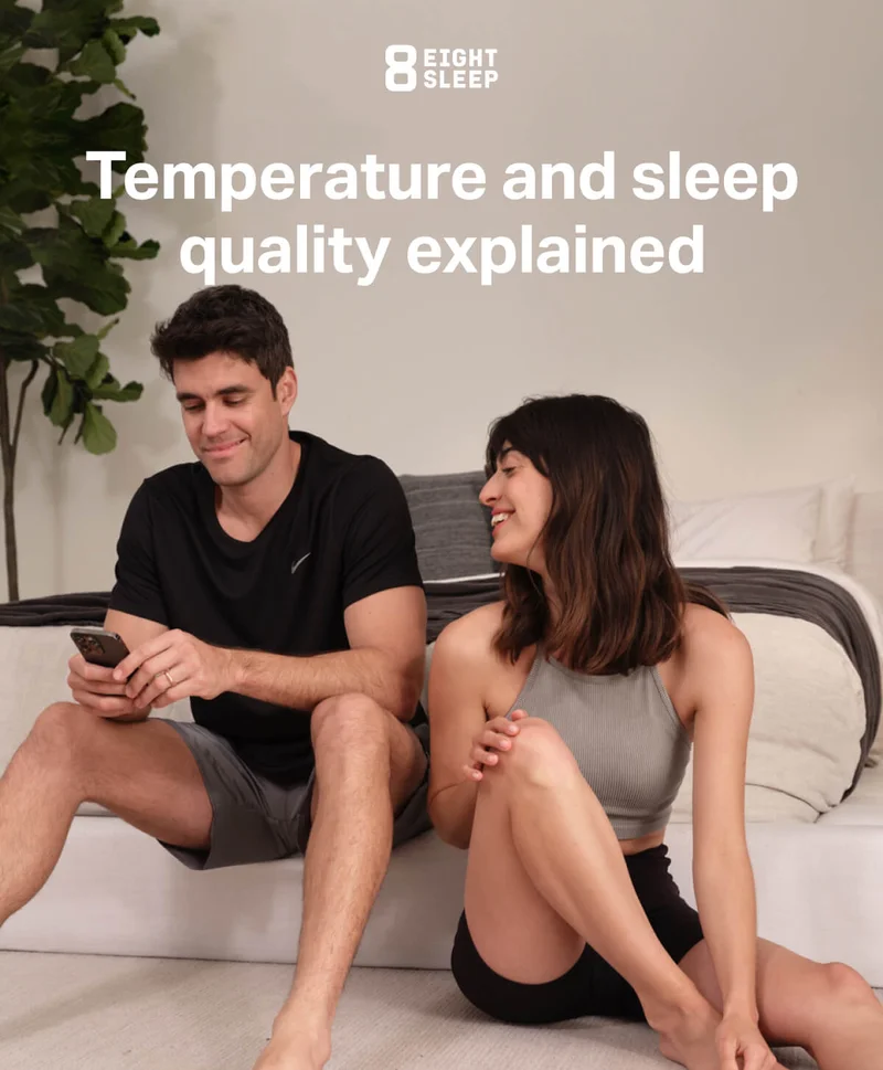 Eight Sleep - Temperature and sleep quality explained.