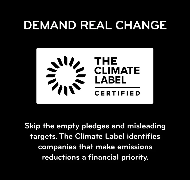 Demand real change. Look for The Climate Label