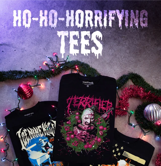 Ho-Ho-Horrifying Tees. Shop Horror