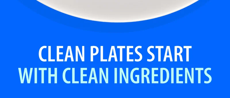 Clean Plates Start With Clean Ingredients