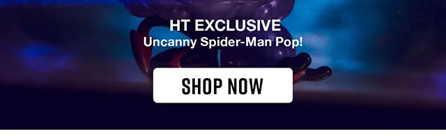 HT Exclusive Uncanny Spider-Man Pop! Shop Now