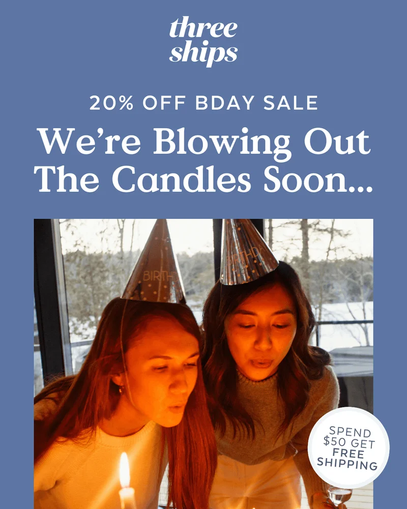 20% OFF BDAY SALE | We’re Blowing Out The Candles Soon... [SPEND $50 GET FREE SHIPPING]
