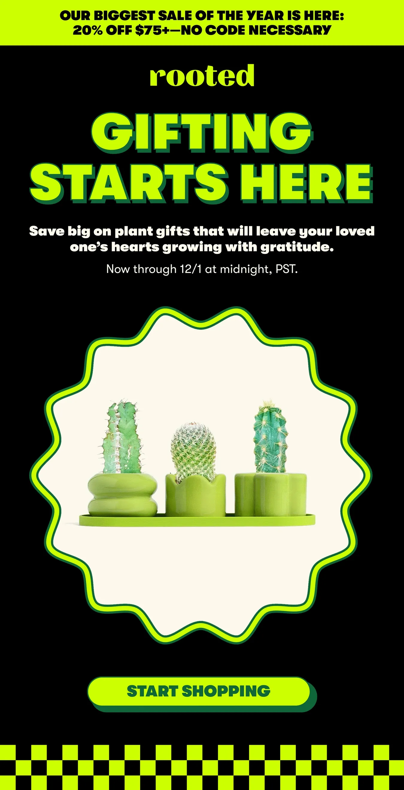 GIFTING STARTS HERE Save big on plant gifts that will leave your loved one’s hearts growing with gratitude.   Now through 12/1 at midnight, PST. [START SHOPPING]