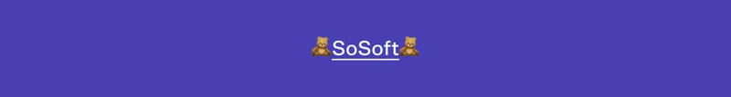 SoSoft
