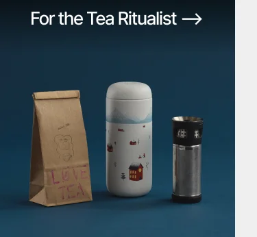 For the Tea Ritualist