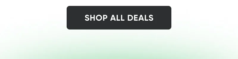SHOP ALL DEALS