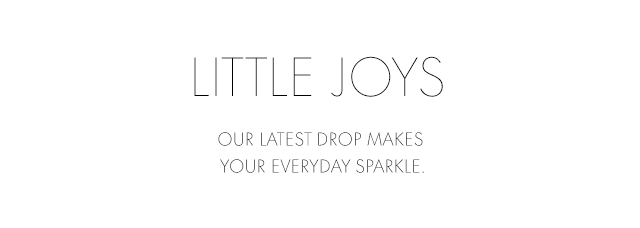 LITTLE JOYS