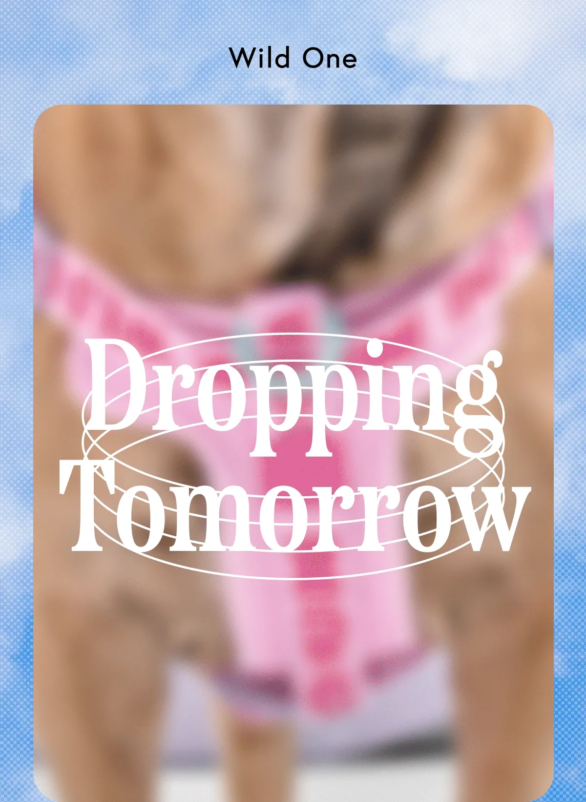 DROPPING TOMORROW