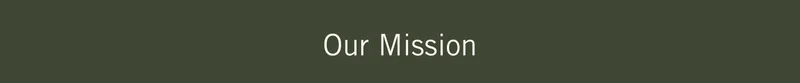 Our Mission