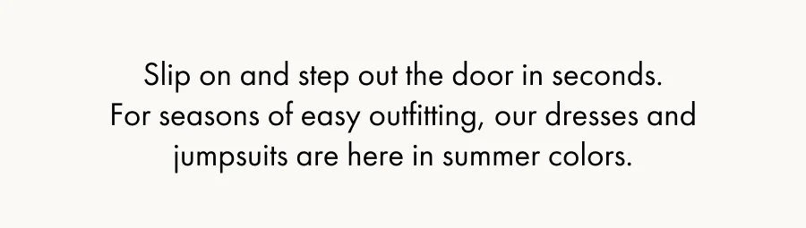 Shop Dresses and Jumpsuits