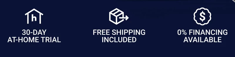 30-day at-home trial Free shipping included 0% Financing available