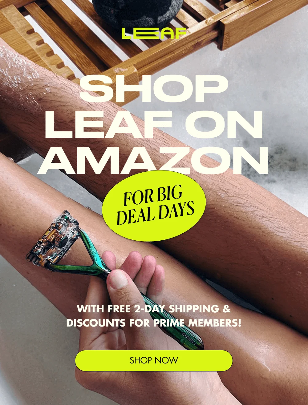 SHOP LEAF ON AMAZON FOR BIG DEAL DAYS With free 2-day shipping & discounts!  [ SHOP NOW ]
