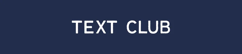 TEXT CLUB