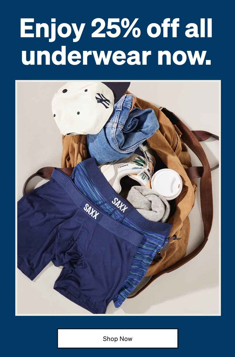 Enjoy 25% off all underwear now.