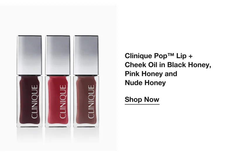 Clinique Pop™ Lip + Cheek Oil in Black Honey, Pink Honey and Nude Honey | Shop Now
