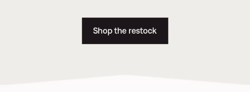 Shop the restock