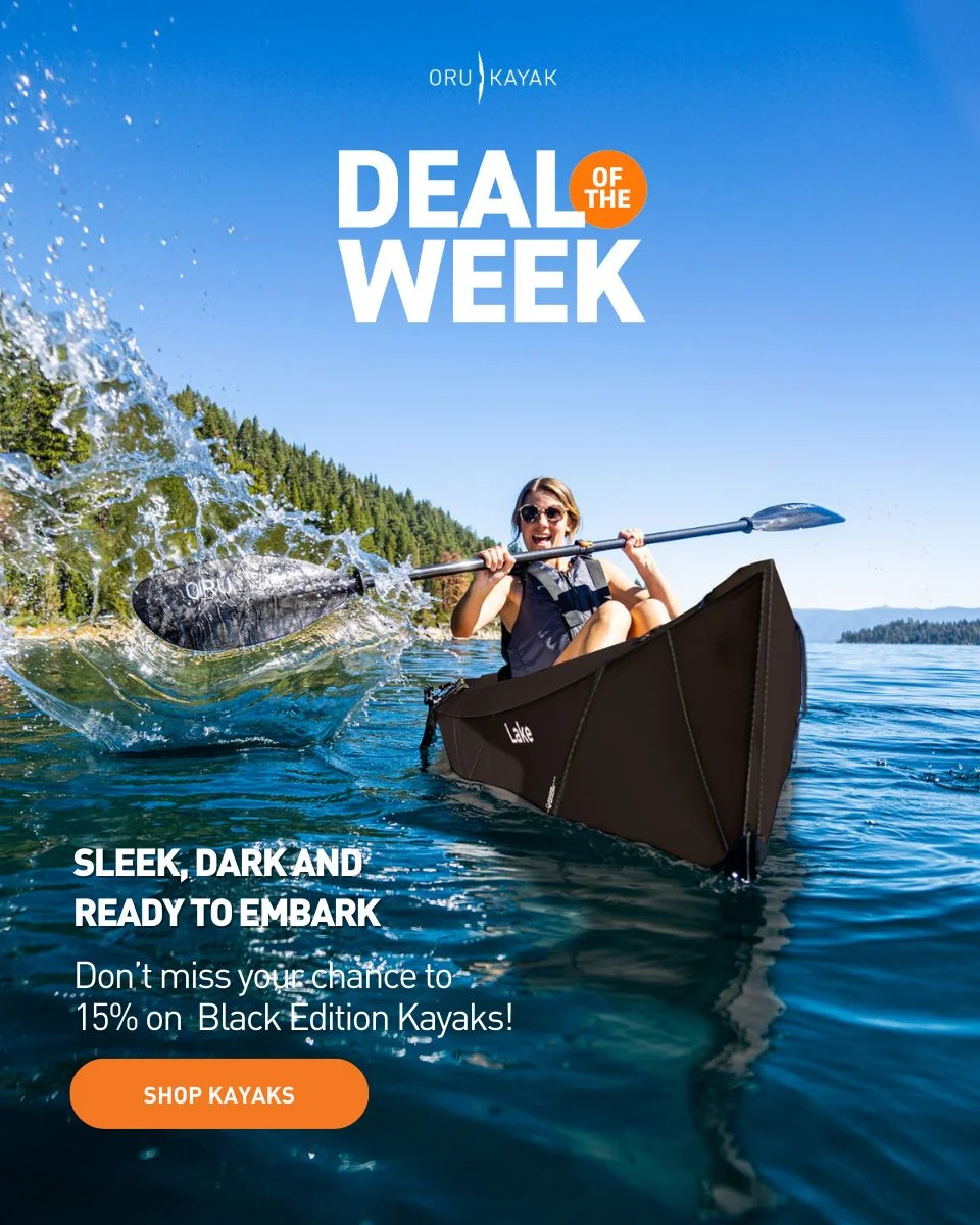 New Deal of the Week! Save 15% OFF Black Edition Kayaks. Sleek, dark, ready to embark!