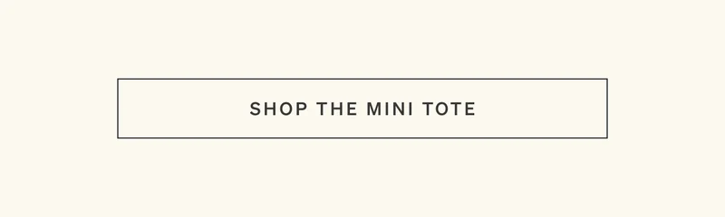 Shop The Mini Tote