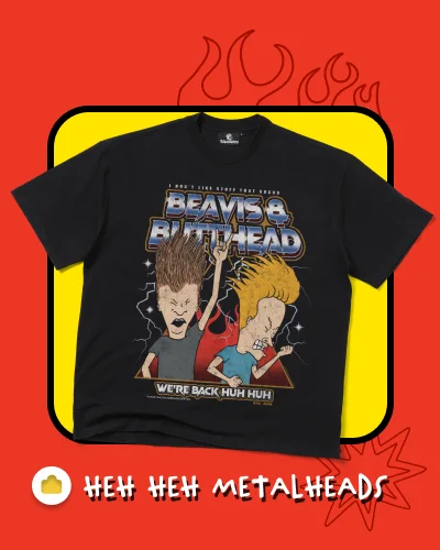 Heh Heh Metalheads T-Shirt