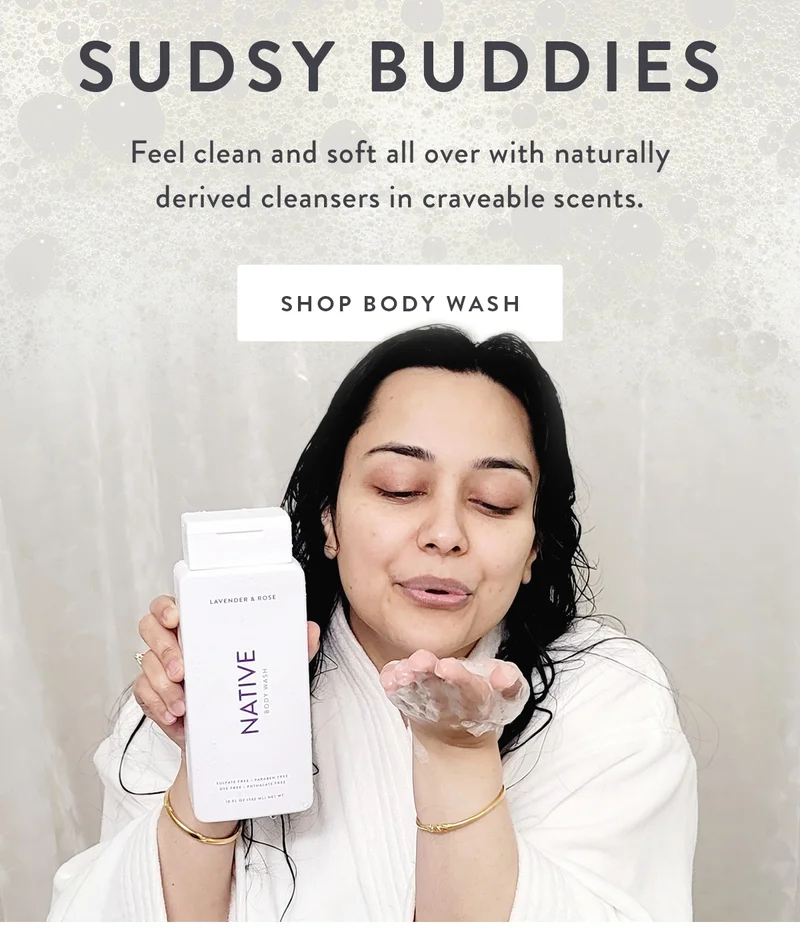 Sudsy Buddies | Feel clean and soft all over with naturally derived cleansers in craveable scents. | SHOP BODY WASH