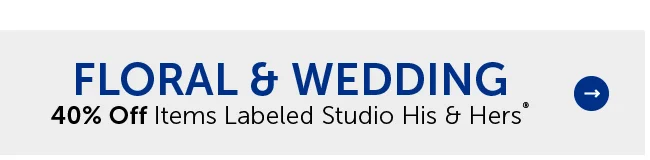 Floral & Wedding - 40% Off Items Labeled Studio His & Hers®