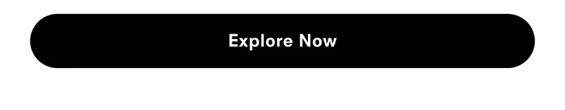 Explore now