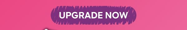 Upgrade Now