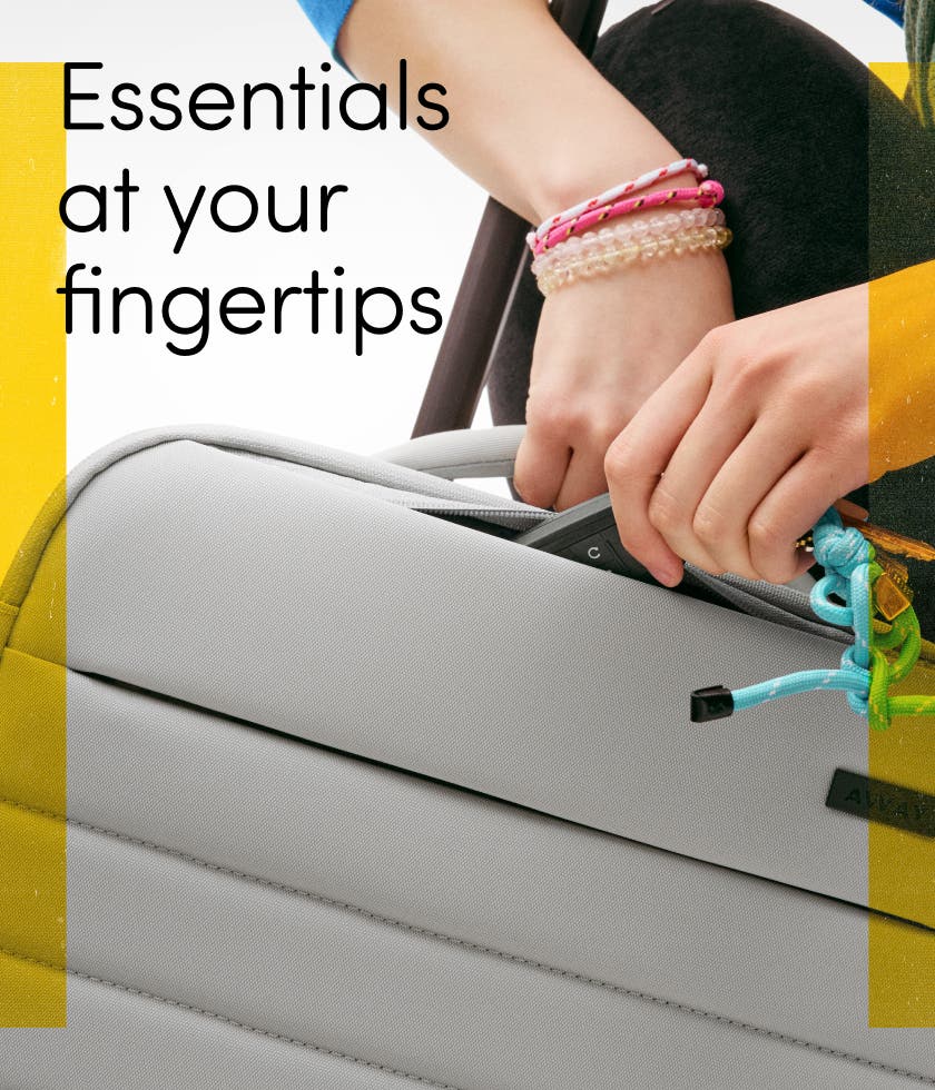Essentials at your fingertips