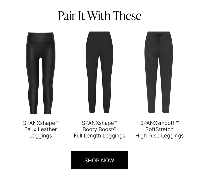 PAIR IT WITH THESE