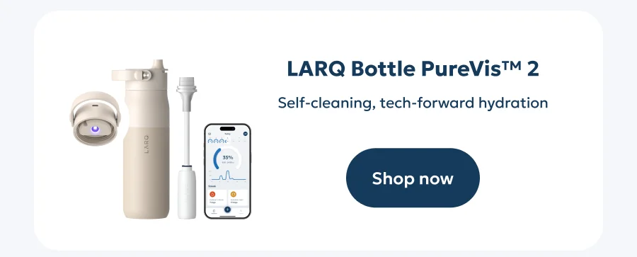 Shop now: LARQ Bottle PureVis™ 2